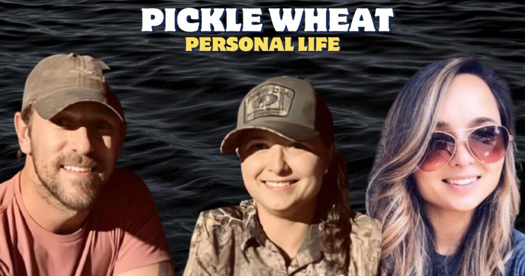 Beyond the Bayou: Pickle Wheat Personal Life