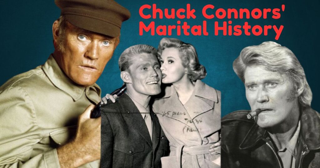 Chuck Connors' Marital History