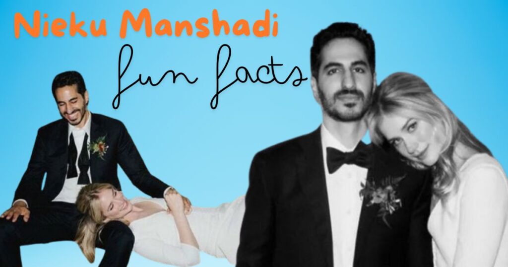 Fun Facts about Nieku Manshadi