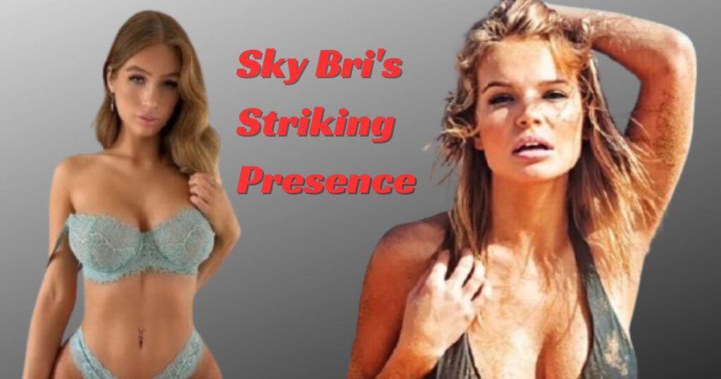 Height and Physical Appearance: Sky Bri's Striking Presence