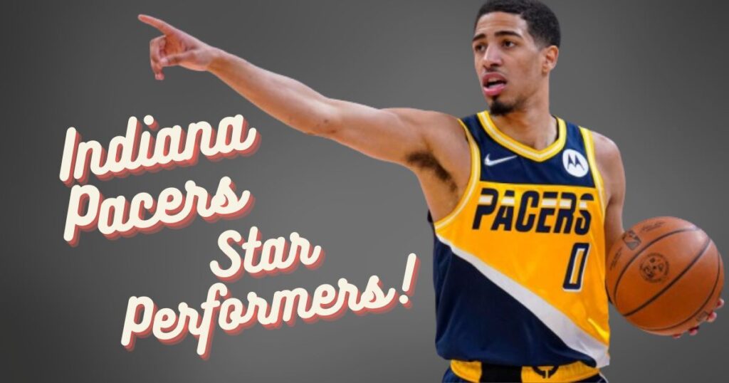 Indiana Pacers: Star Performers Who Brought the Heat