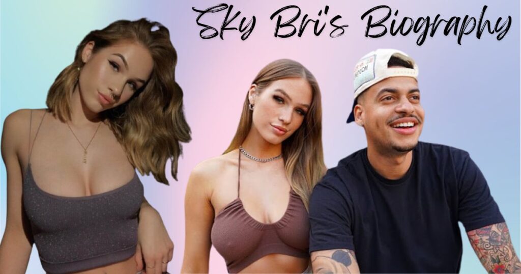 Sky Bri's Biography: From Lancaster to Stardom