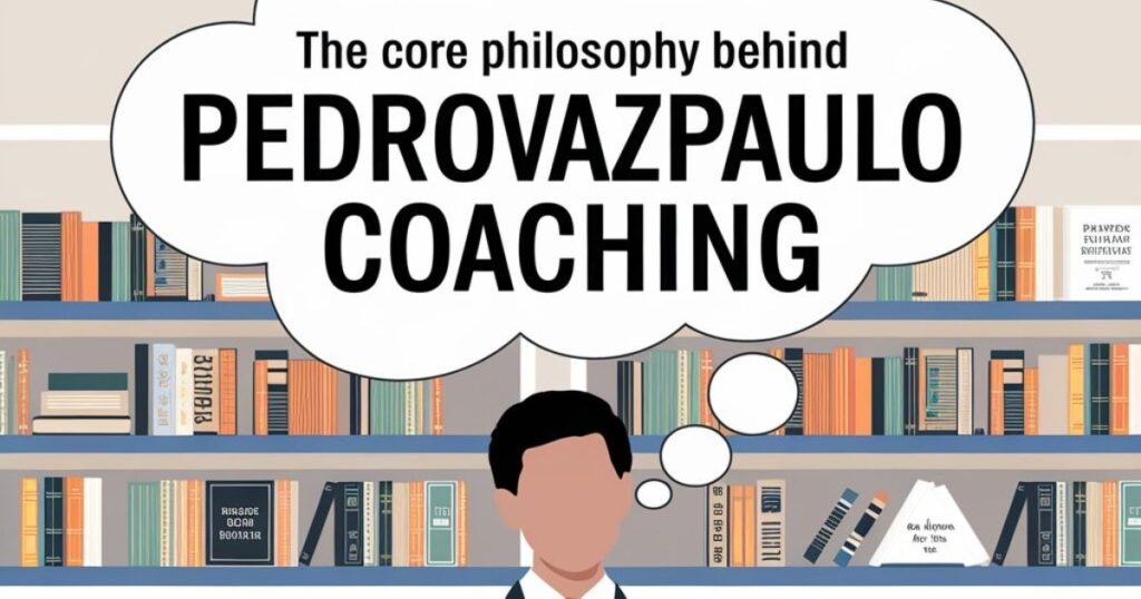 The Core Philosophy Behind Pedrovazpaulo Coaching