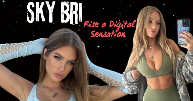 Who is Sky Bri? The Meteoric Rise of a Digital Sensation